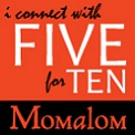Five for Ten at Momalom