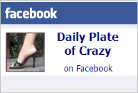 Connect with Daily Plate of Crazy on Facebook Stop by and connect with Daily Plate of Crazy on Facebook