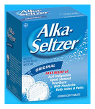 Alka-Selzer with its plop plop fizz fizz oh what a relief it is, theoretically for the morning after. 
