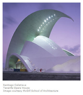 Calatrava Tenerife Opera House courtesy McGill School of Architecture