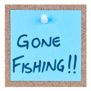 Gone Fishing