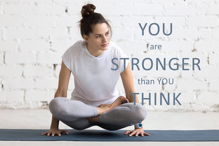 “You Are Stronger Than You Think”